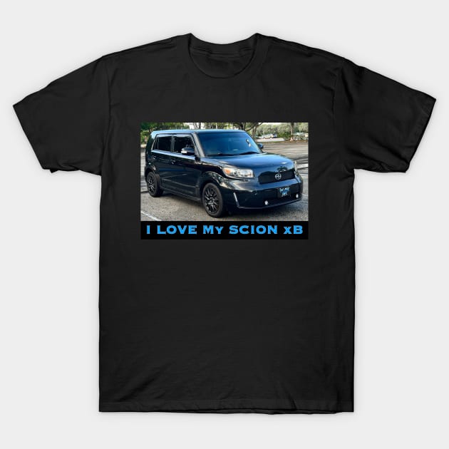 I Love my Scion xB T-Shirt by ZerO POint GiaNt